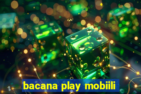 bacana play mobiili